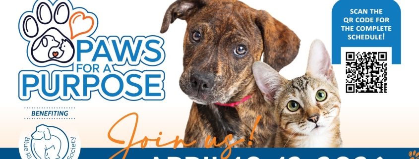 An orange, blue, and white graphic that features a dog and cat with the text: Paws for a Purpose Join Us April 10-12, 2026