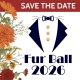 A graphic with the text "Save the Date: Fur Ball 2026"